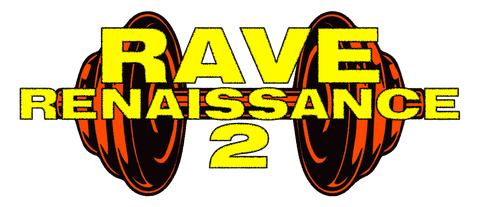 Rave Renaissance 2
