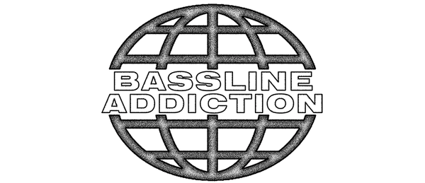 Bassline Addiction